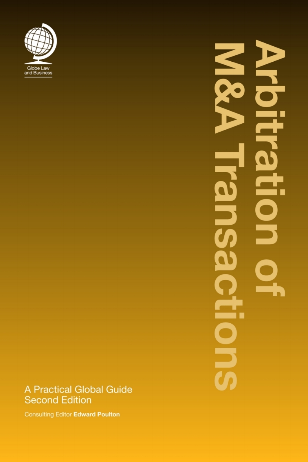 Arbitration of M&A Transactions A Practical Global Guide, Second Edition 2nd Edition â€“ PDF/EPUB Version Downloadable