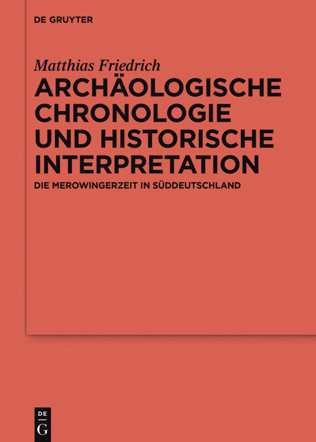 ArchÃ¤ologische Chronologie und historische Interpretation Die Merowingerzeit in SÃ¼ddeutschland 1st Edition â€“ PDF/EPUB Version Downloadable