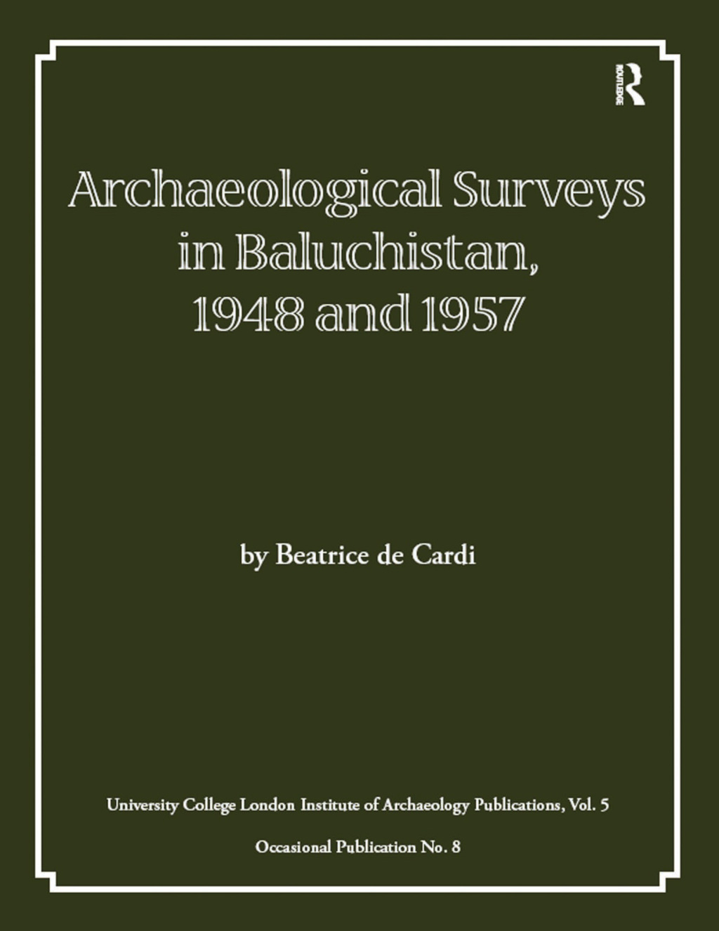 Archaeological Surveys in Baluchistan, 1948 and 1957 1st Edition â€“ PDF/EPUB Version Downloadable