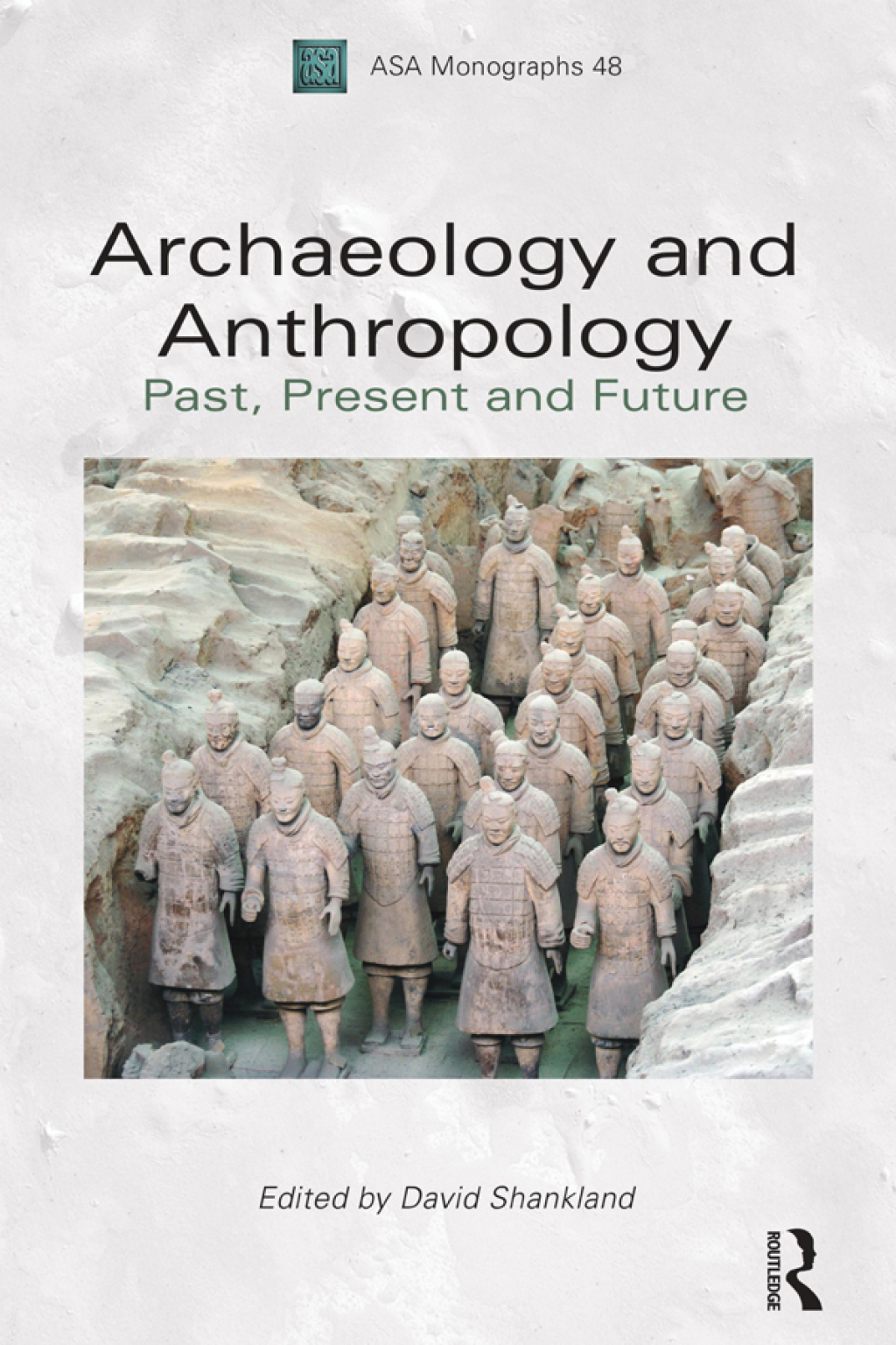 Archaeology and Anthropology Past, Present and Future 1st Edition â€“ PDF/EPUB Version Downloadable