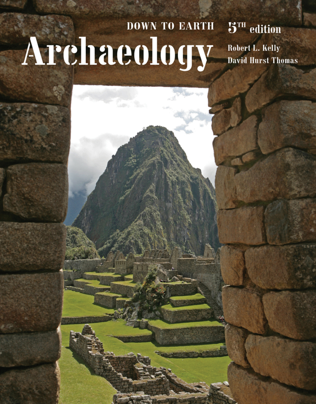 Archaeology: Down to Earth 5th Edition â€“ PDF/EPUB Version Downloadable