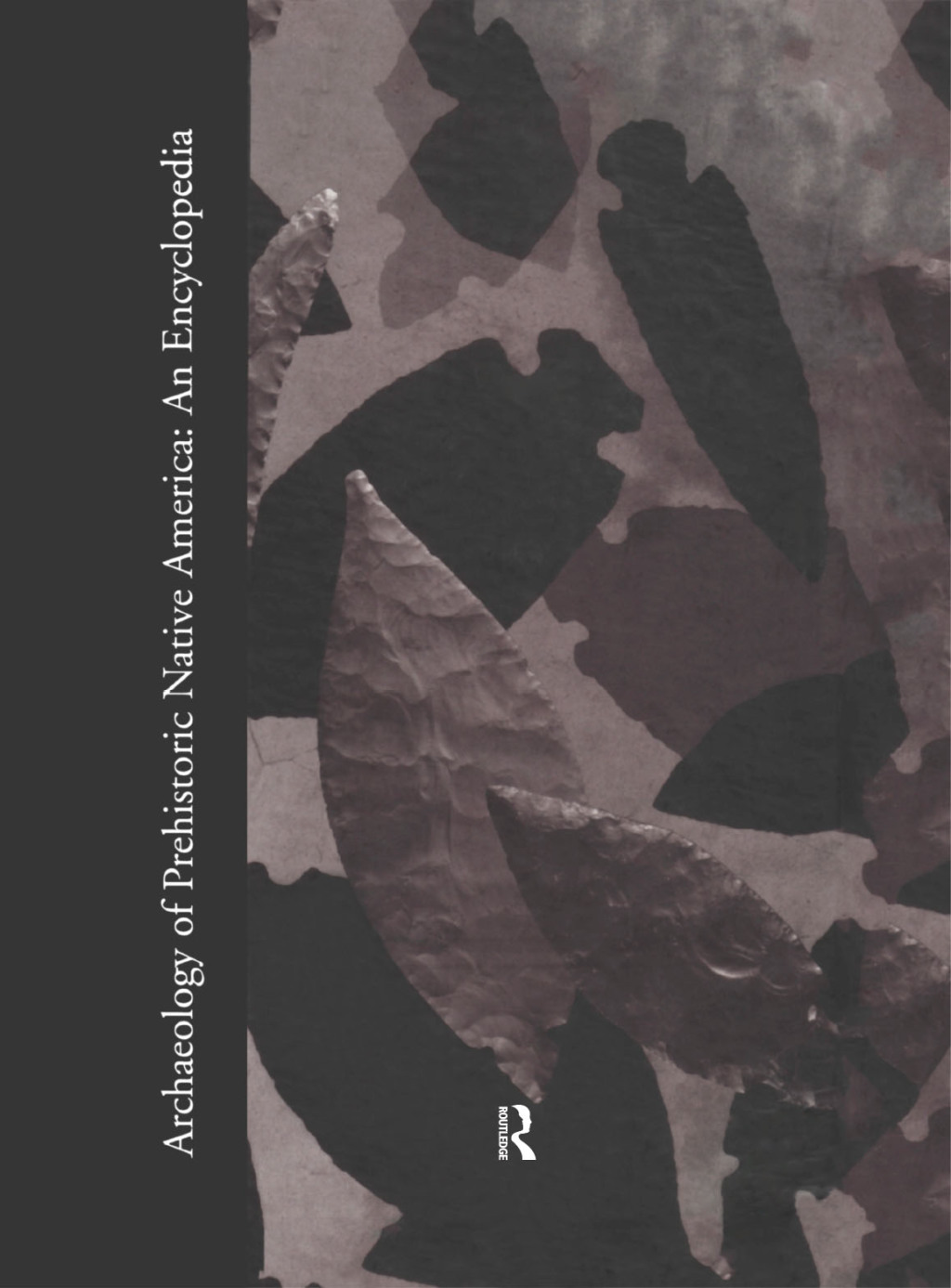 Archaeology of Prehistoric Native America An Encyclopedia 1st Edition â€“ PDF/EPUB Version Downloadable