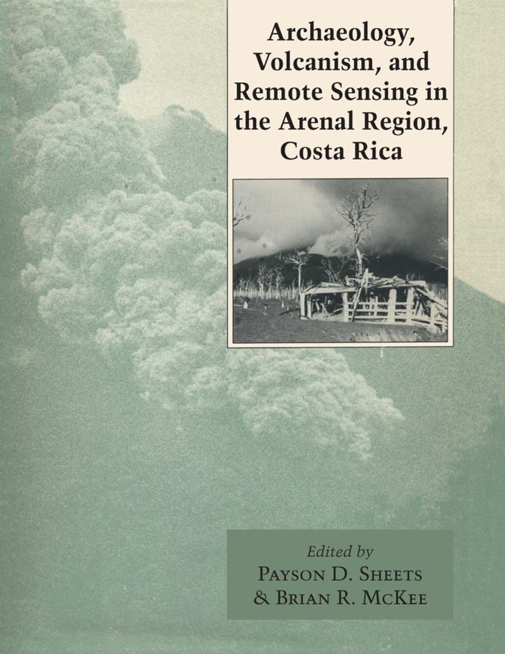 Archaeology, Volcanism, and Remote Sensing in the Arenal Region, Costa ...