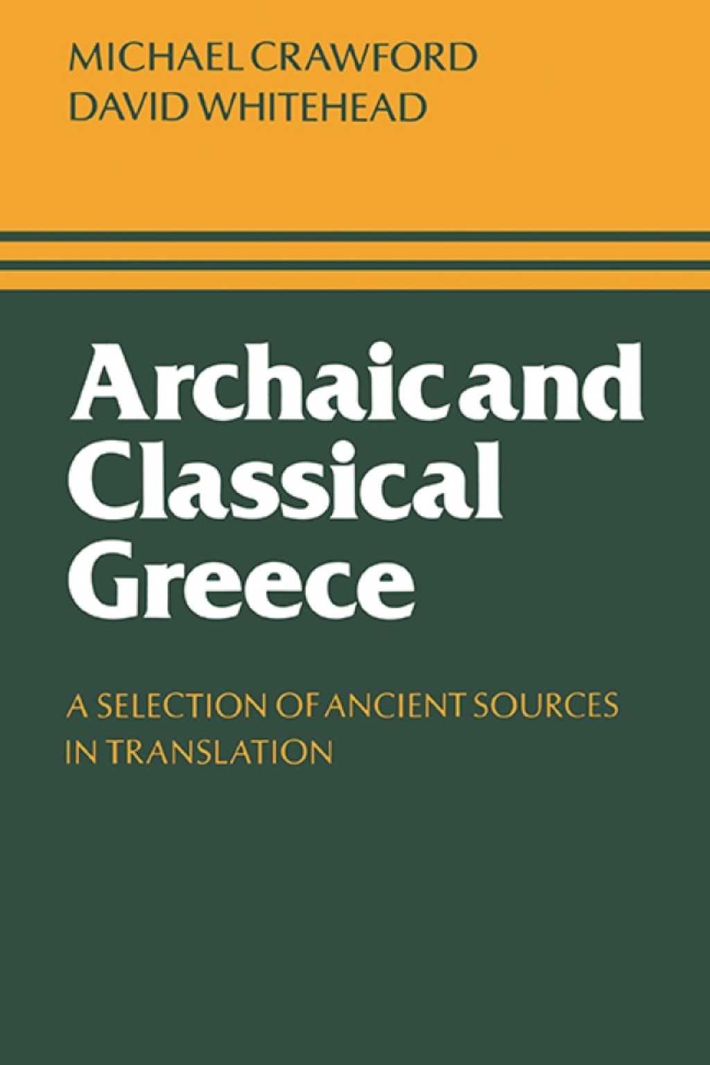 Archaic and Classical Greece A Selection of Ancient Sources in Translation  â€“ PDF/EPUB Version Downloadable