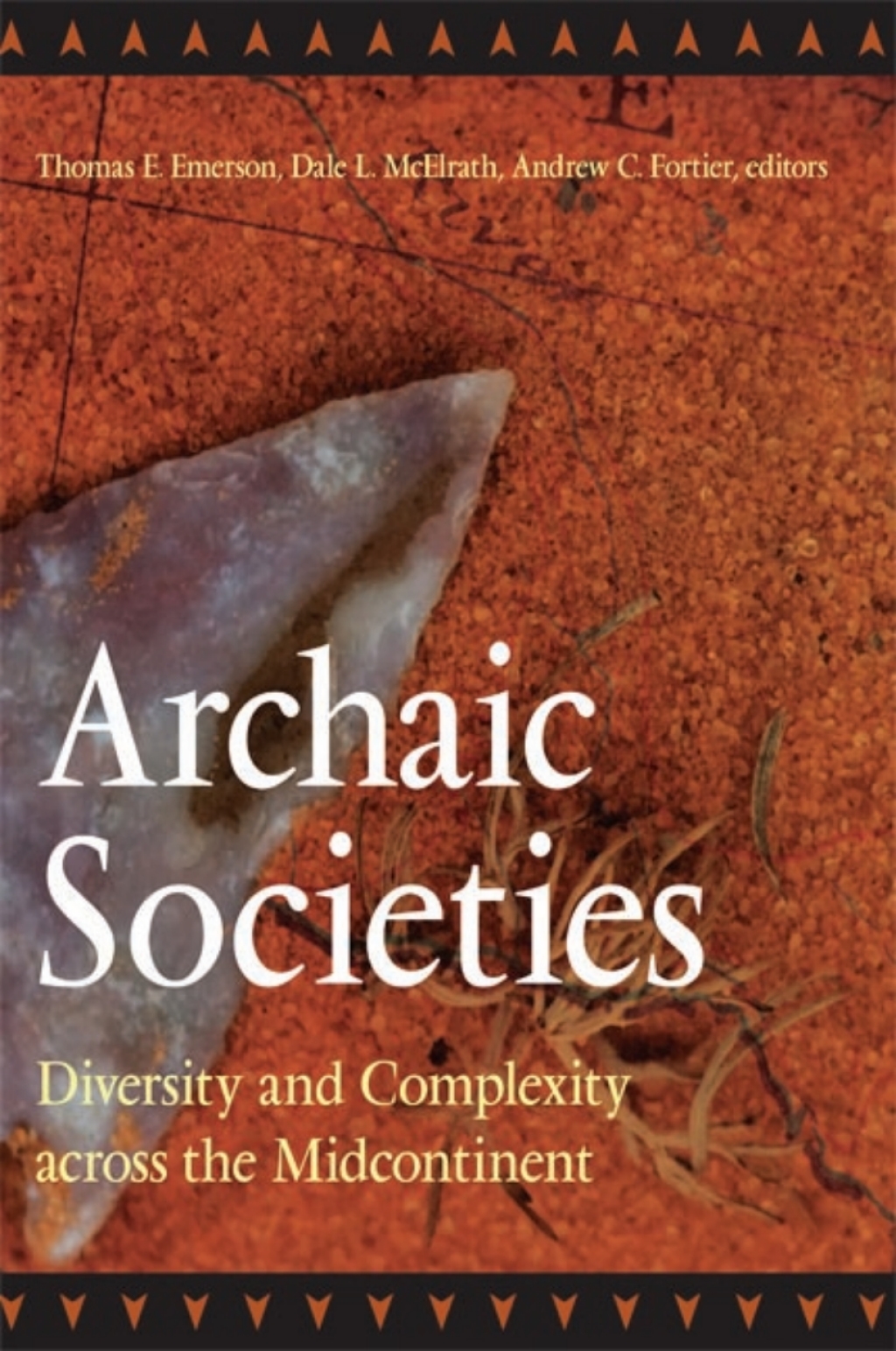 Archaic Societies Diversity and Complexity across the Midcontinent  â€“ PDF/EPUB Version Downloadable