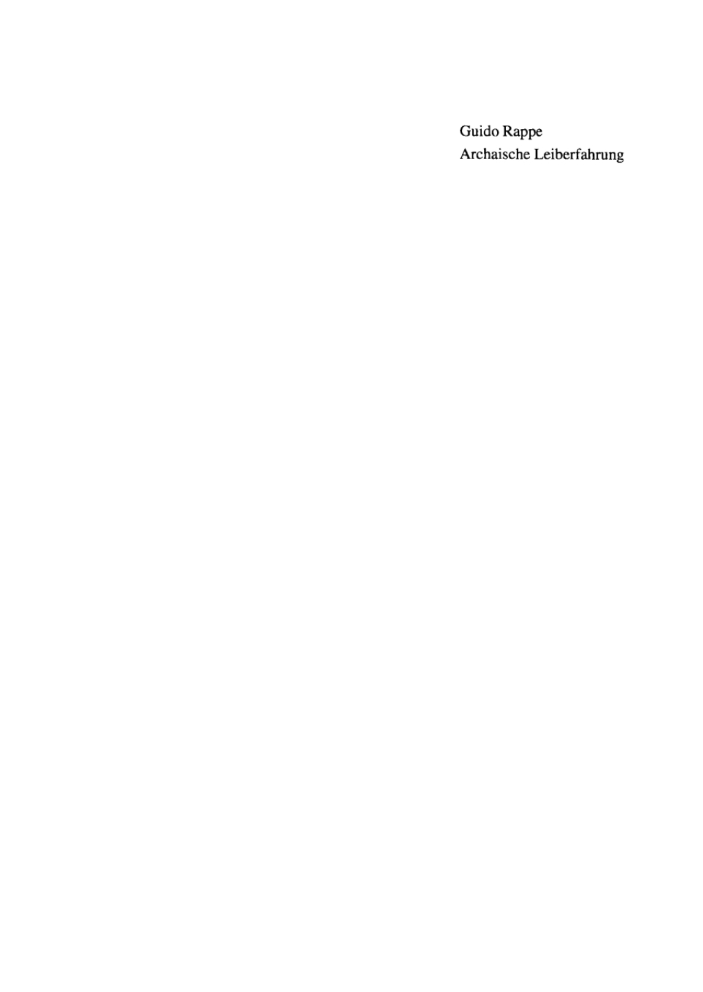 Archaische Leiberfahrung Der Leib in der frÃ¼hgriechischen Philosophie und in auÃŸereuropÃ¤ischen Kulturen 1st Edition â€“ PDF/EPUB Version Downloadable