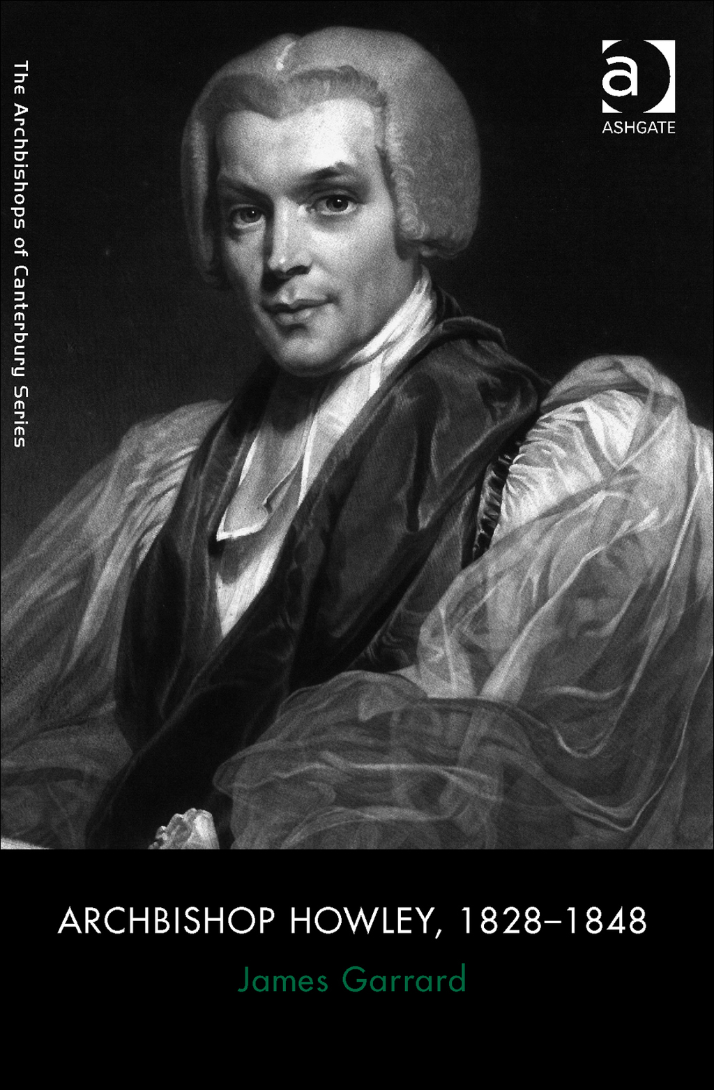 Archbishop Howley, 1828â€“1848 â€“ PDF/EPUB Version Downloadable