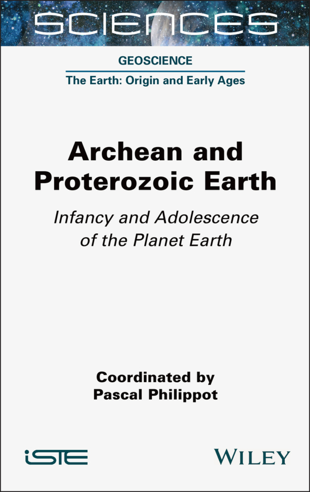 Archean and Proterozoic Earth Infancy and Adolescence of the Planet Earth 1st Edition â€“ PDF/EPUB Version Downloadable