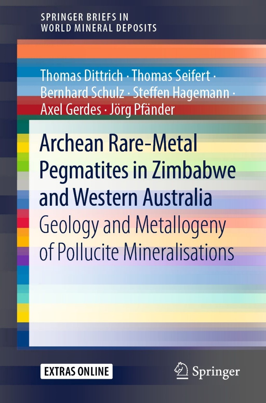 Archean Rare-Metal Pegmatites in Zimbabwe and Western Australia Geology and Metallogeny of Pollucite Mineralisations - (PDF/EPUB Version)