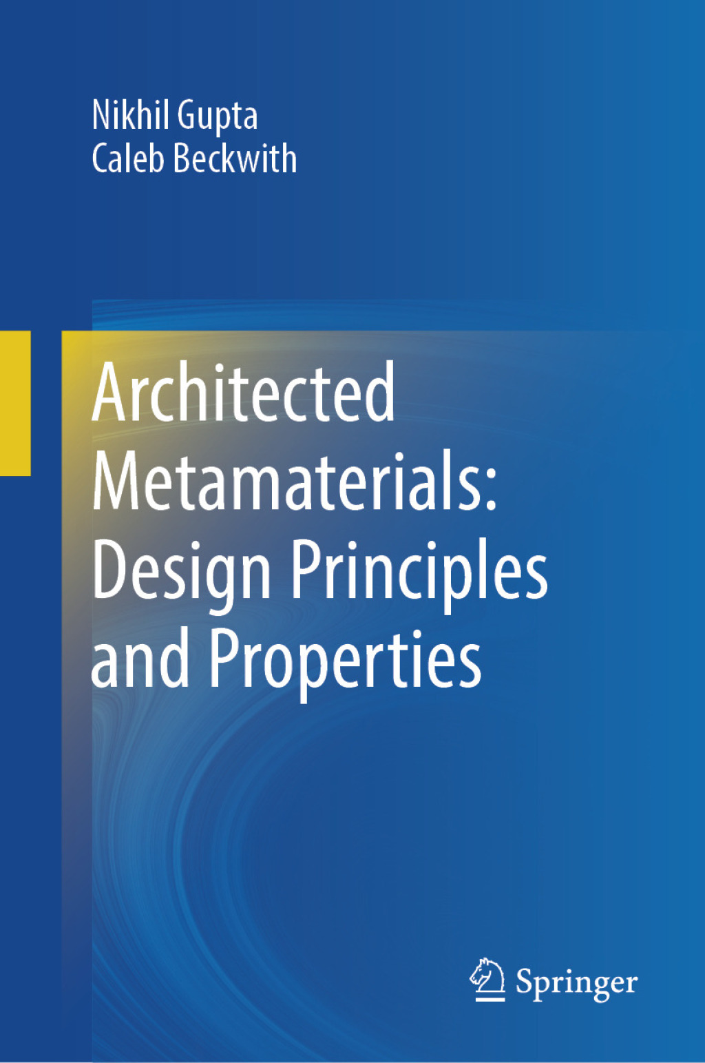 Architected Metamaterials: Design Principles and Properties â€“ PDF/EPUB Version Downloadable