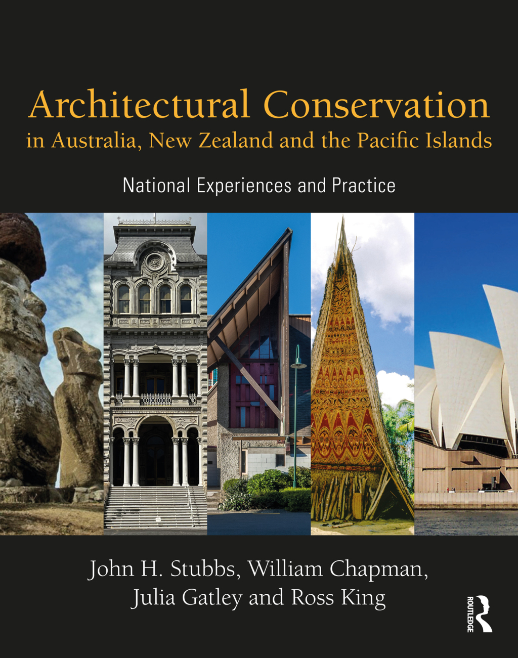 Architectural Conservation in Australia, New Zealand and the Pacific Islands National Experiences and Practice 1st Edition â€“ PDF/EPUB Version Downloadable