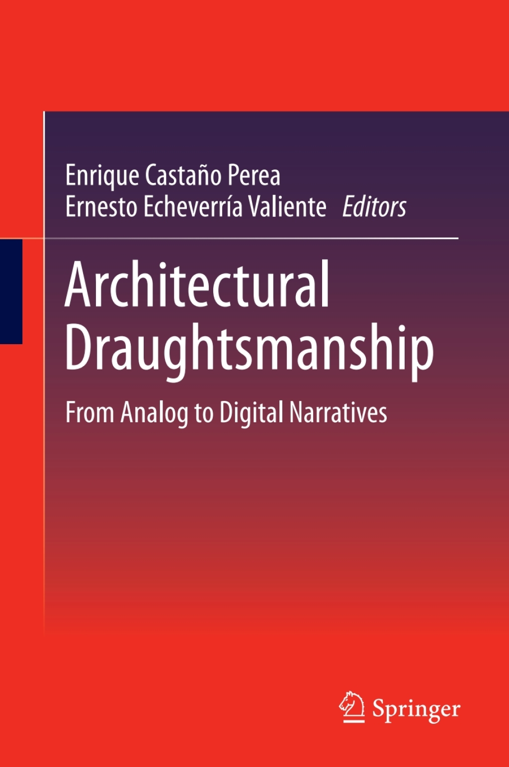 Architectural Draughtsmanship From Analog to Digital Narratives â€“ PDF/EPUB Version Downloadable