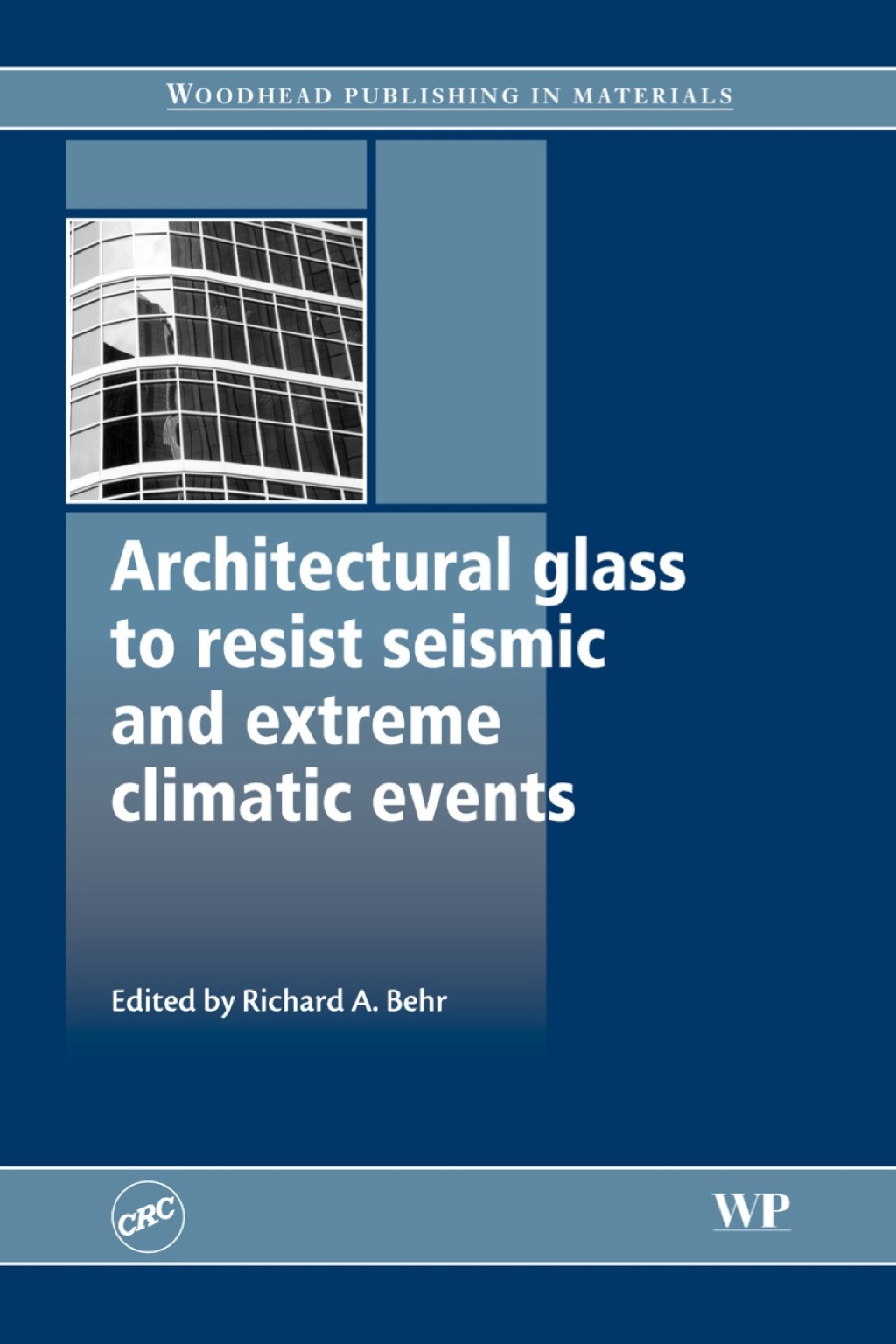 Architectural Glass to Resist Seismic and Extreme Climatic Events â€“ PDF/EPUB Version Downloadable