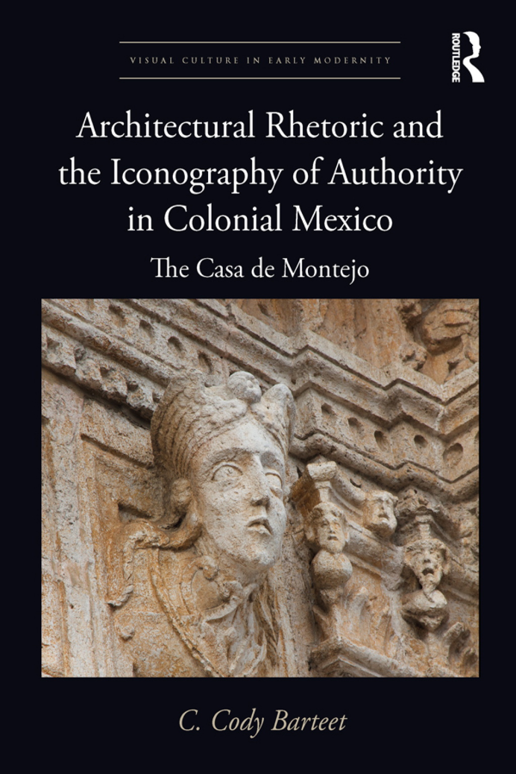Architectural Rhetoric and the Iconography of Authority in Colonial ...