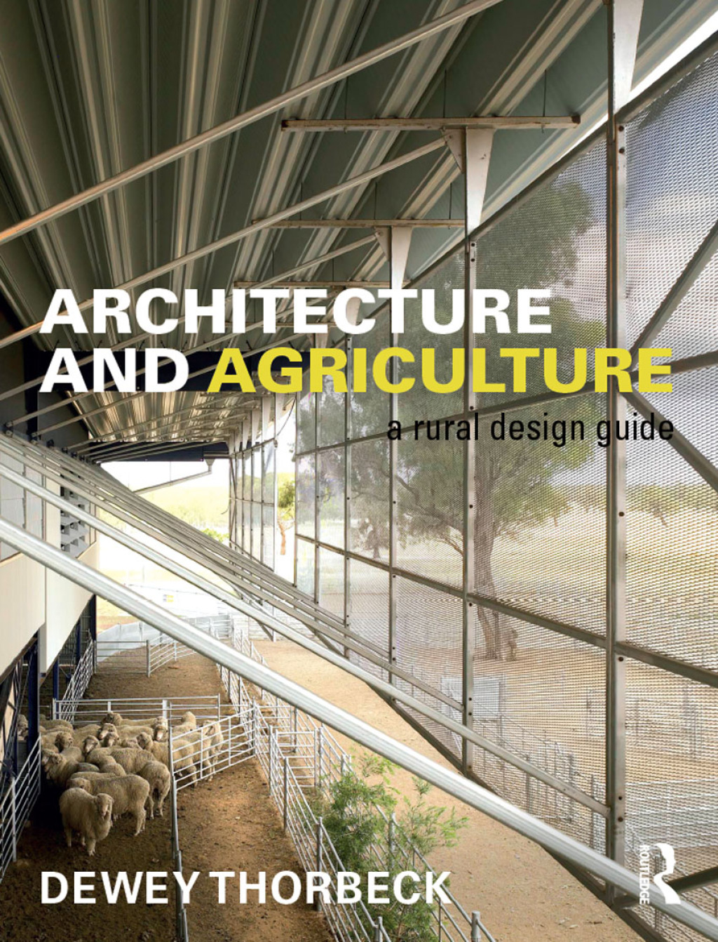 Architecture and Agriculture A Rural Design Guide 1st Edition â€“ PDF ...