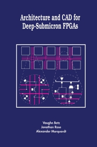 Architecture and CAD for Deep-Submicron FPGAS â€“ PDF/EPUB Version Downloadable