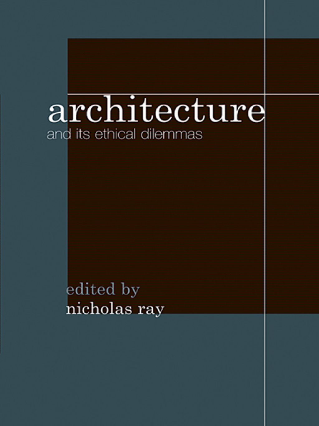 Architecture and its Ethical Dilemmas 1st Edition â€“ PDF/EPUB Version Downloadable