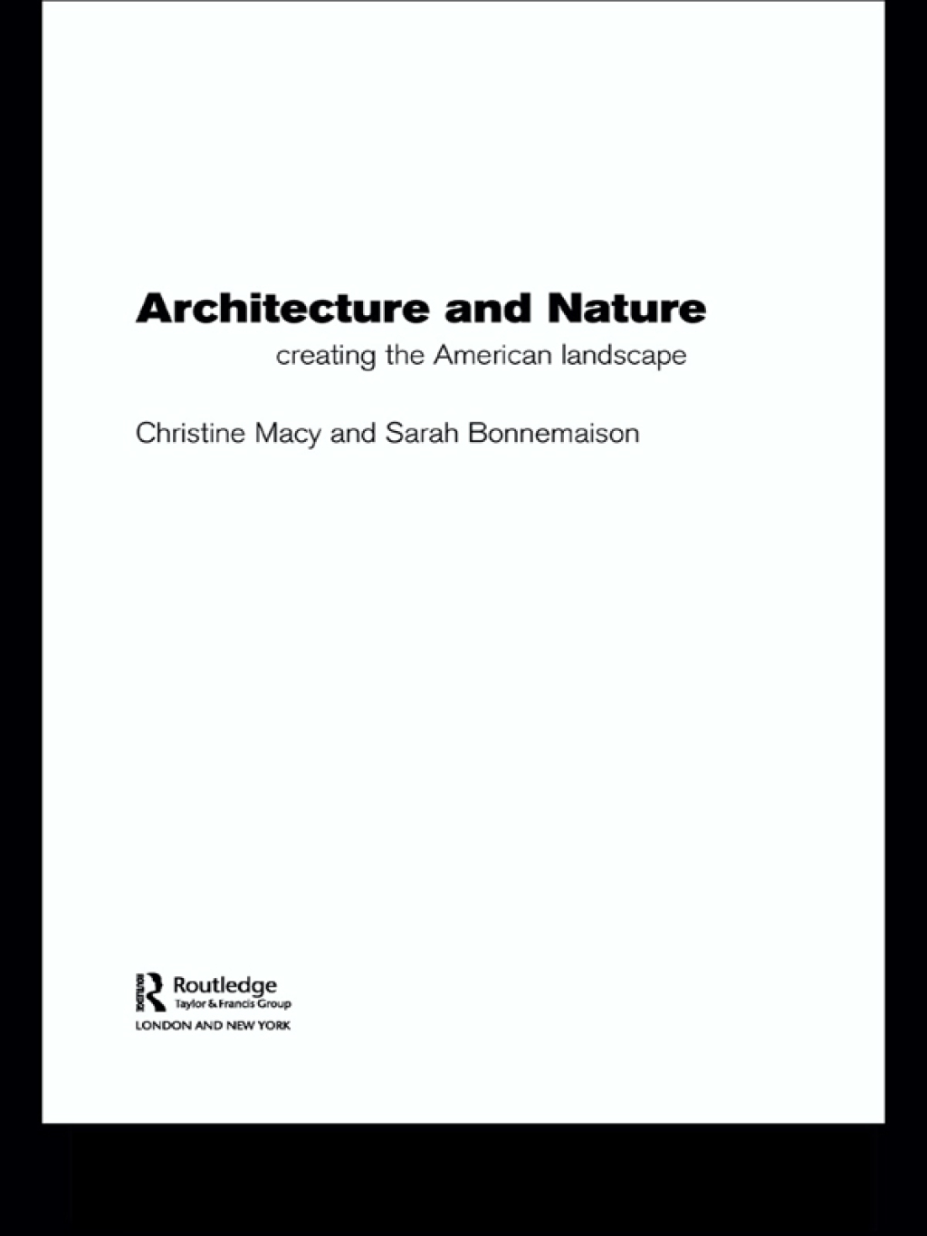 Architecture and Nature Creating the American Landscape 1st Edition â€“ PDF/EPUB Version Downloadable