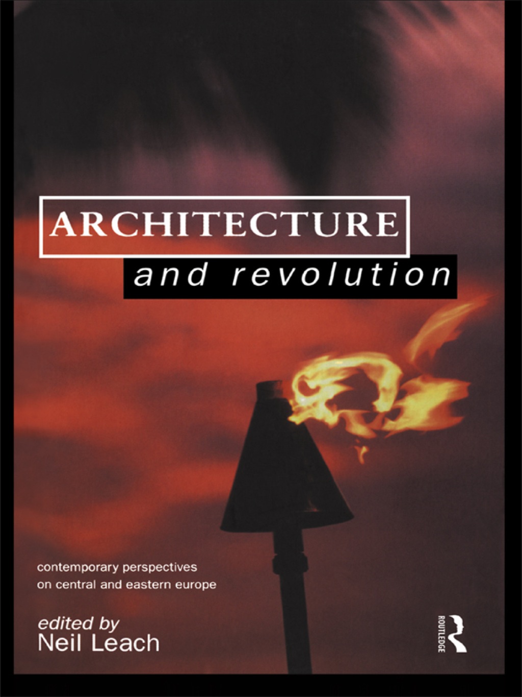 Architecture and Revolution Contemporary Perspectives on Central and Eastern Europe 1st Edition â€“ PDF/EPUB Version Downloadable