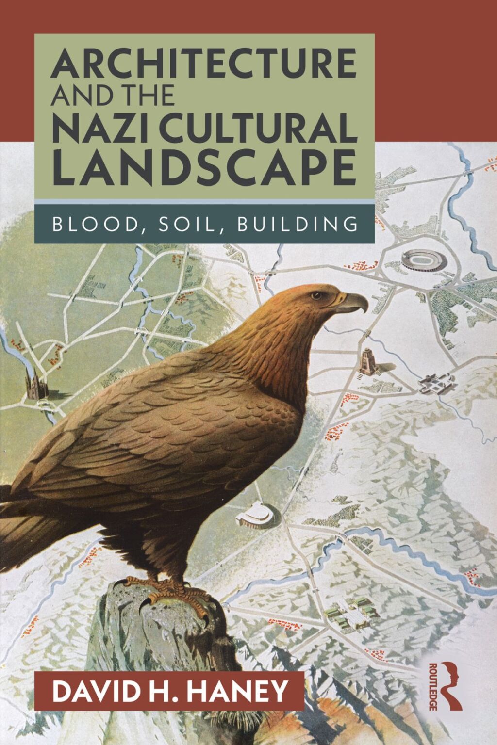 Architecture and the Nazi Cultural Landscape Blood, Soil, Building 1st Edition â€“ PDF/EPUB Version Downloadable