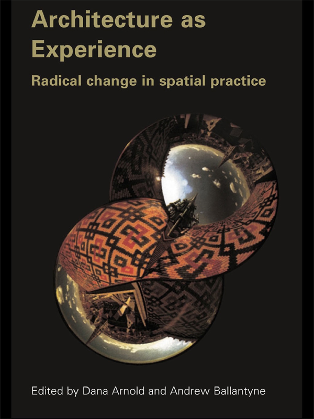 Architecture as Experience Radical Change in Spatial Practice 1st Edition â€“ PDF/EPUB Version Downloadable