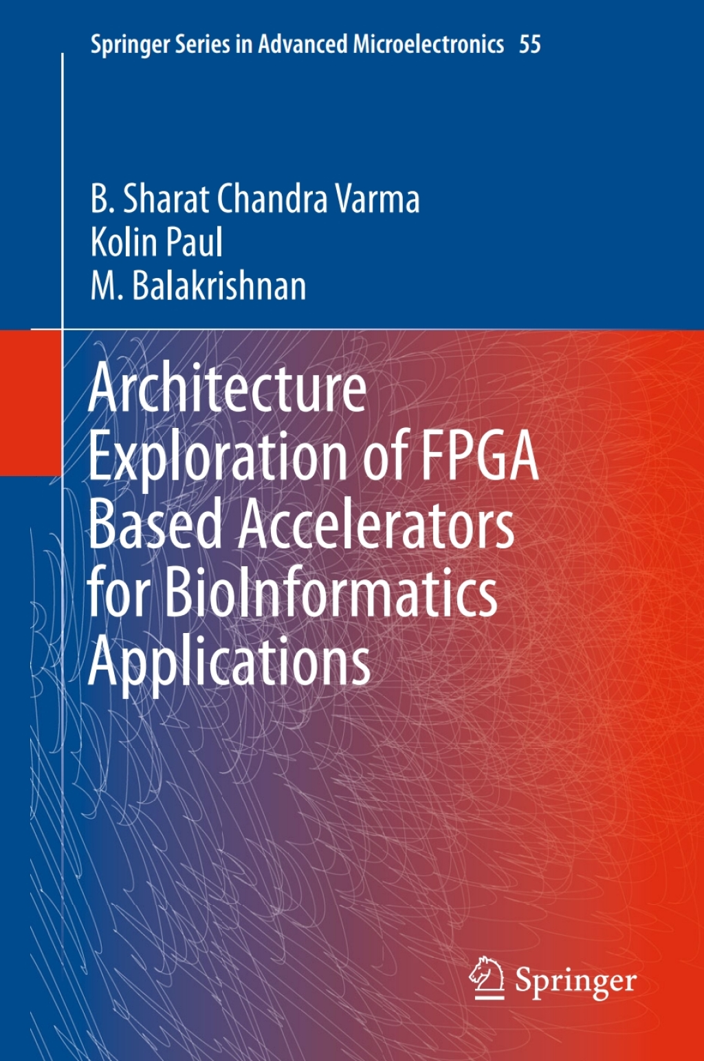 Architecture Exploration of FPGA Based Accelerators for BioInformatics ...