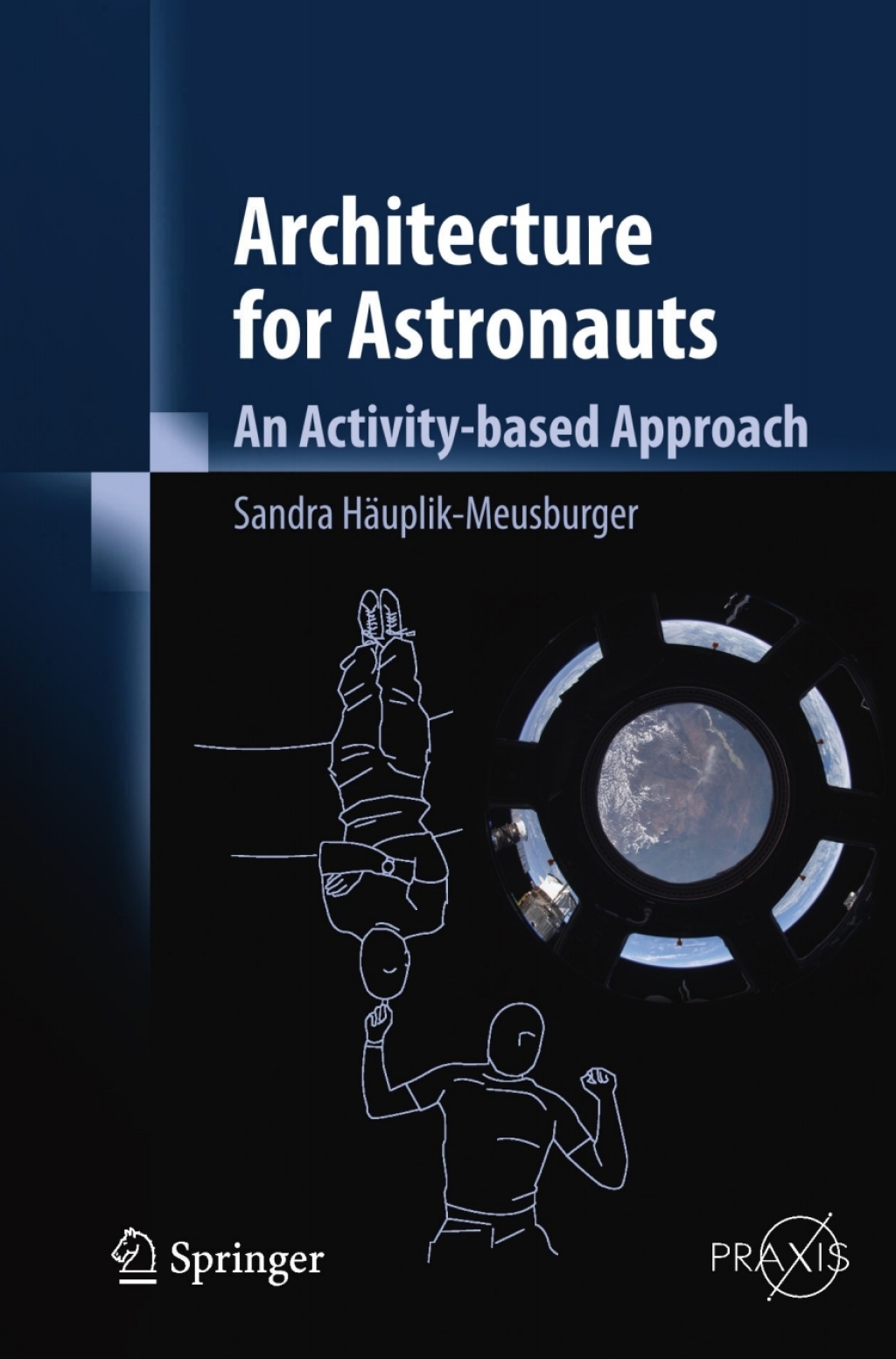 Architecture for Astronauts An Activity-based Approach â€“ PDF/EPUB Version Downloadable