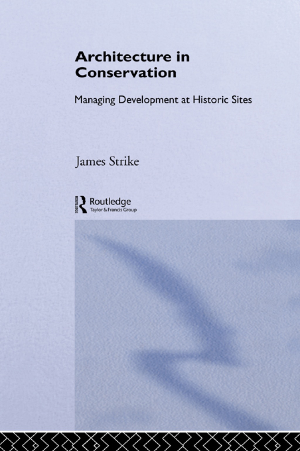 Architecture in Conservation Managing Development at Historic Sites 1st Edition â€“ PDF/EPUB Version Downloadable