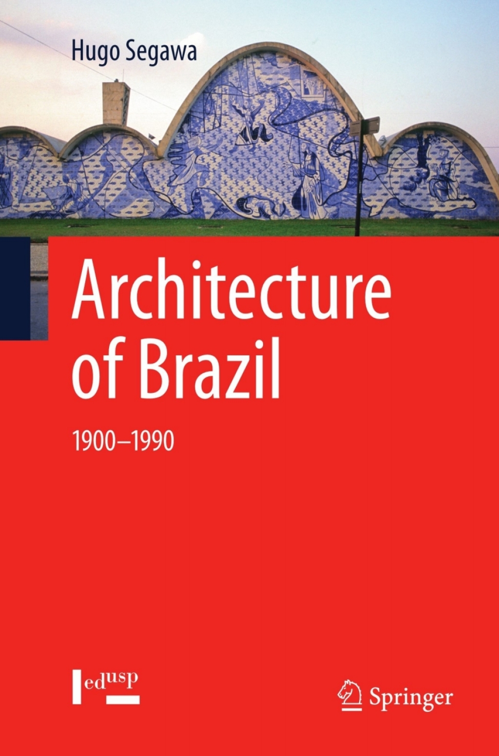 Architecture of Brazil 1900-1990 â€“ PDF/EPUB Version Downloadable