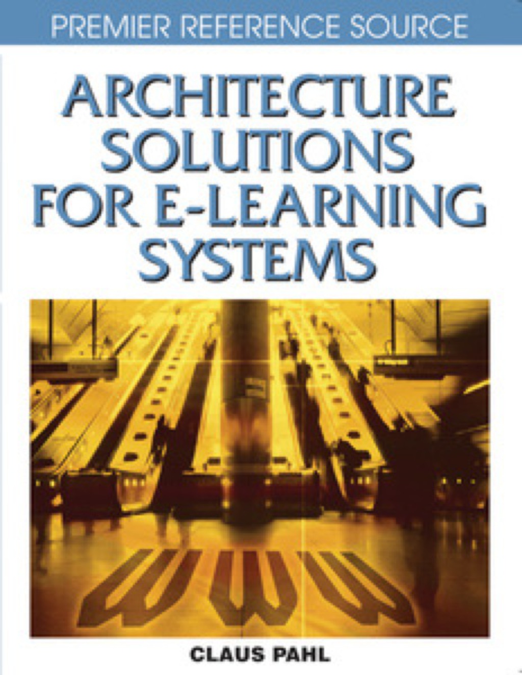 Architecture Solutions for E-Learning Systems â€“ PDF/EPUB Version Downloadable