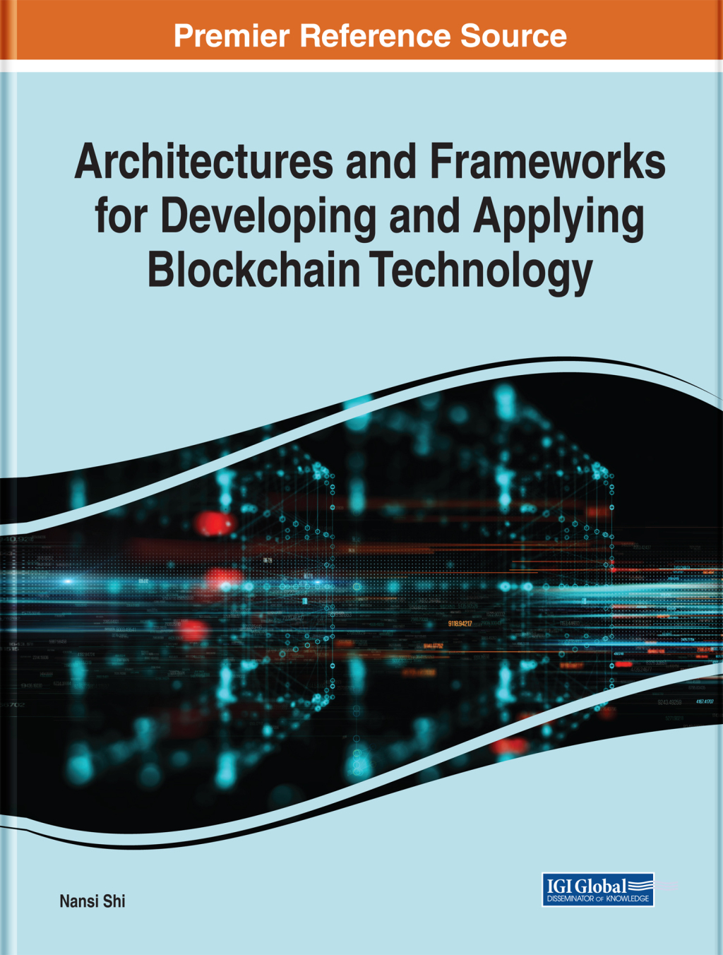 Architectures and Frameworks for Developing and Applying Blockchain Technology â€“ PDF/EPUB Version Downloadable
