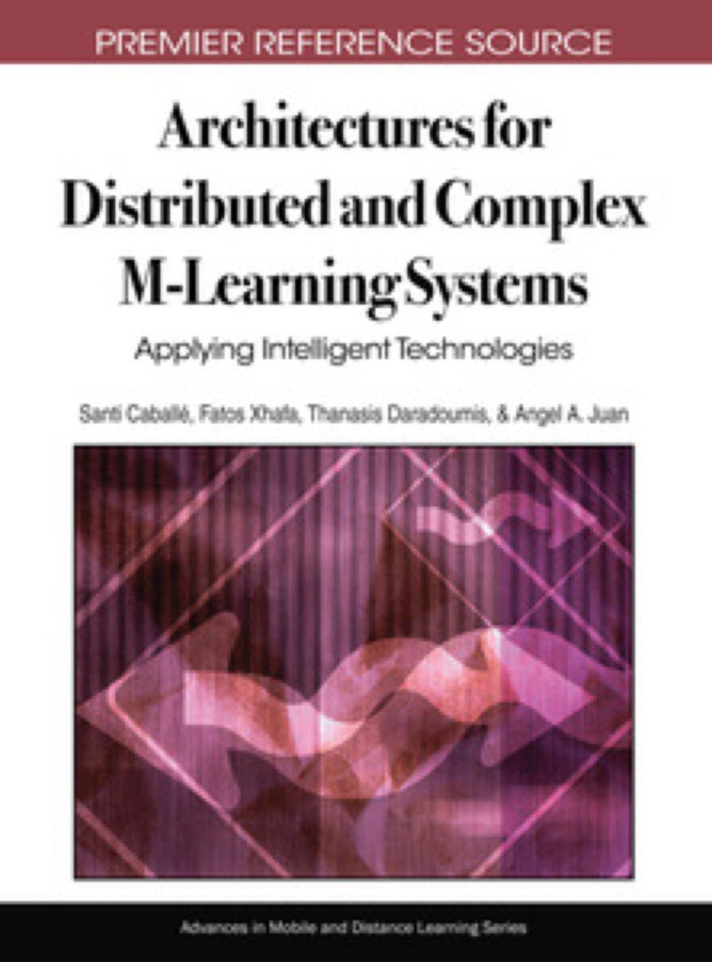 Architectures for Distributed and Complex M-Learning Systems â€“ PDF/EPUB Version Downloadable