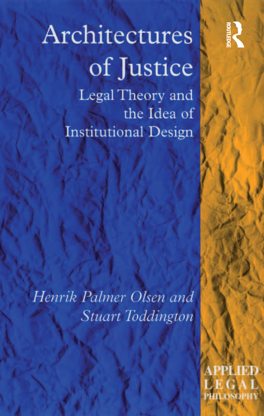 Architectures of Justice Legal Theory and the Idea of Institutional Design 1st Edition â€“ PDF/EPUB Version Downloadable