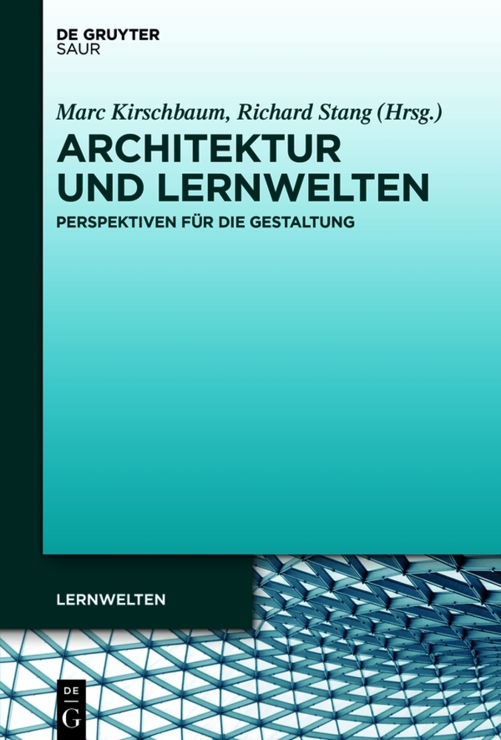 Architektur und Lernwelten Perspektiven fÃ¼r die Gestaltung 1st Edition â€“ PDF/EPUB Version Downloadable