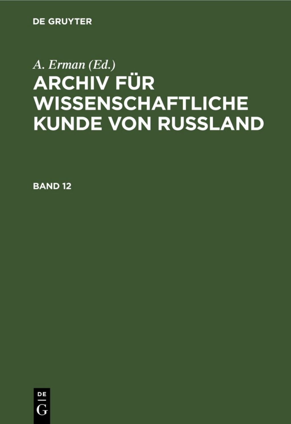 Archiv fÃ¼r wissenschaftliche Kunde von Russland. Band 12 1st Edition â€“ PDF/EPUB Version Downloadable