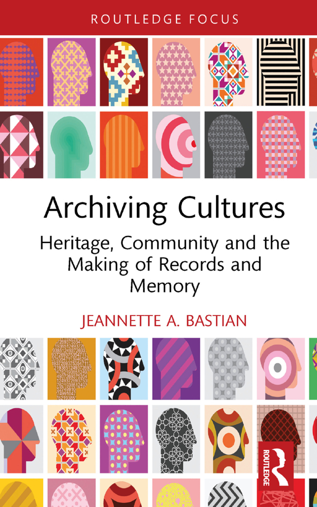 Archiving Cultures Heritage, community and the making of records and memory 1st Edition - (PDF/EPUB Version)