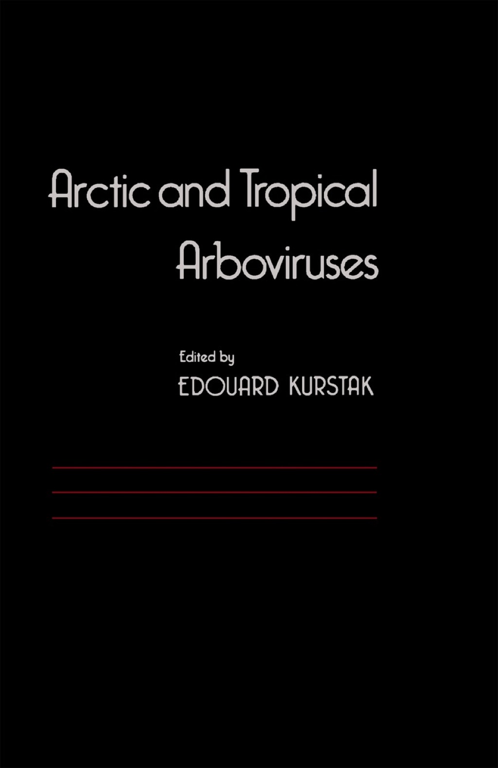 Arctic and Tropical Arboviruses  â€“ PDF/EPUB Version Downloadable