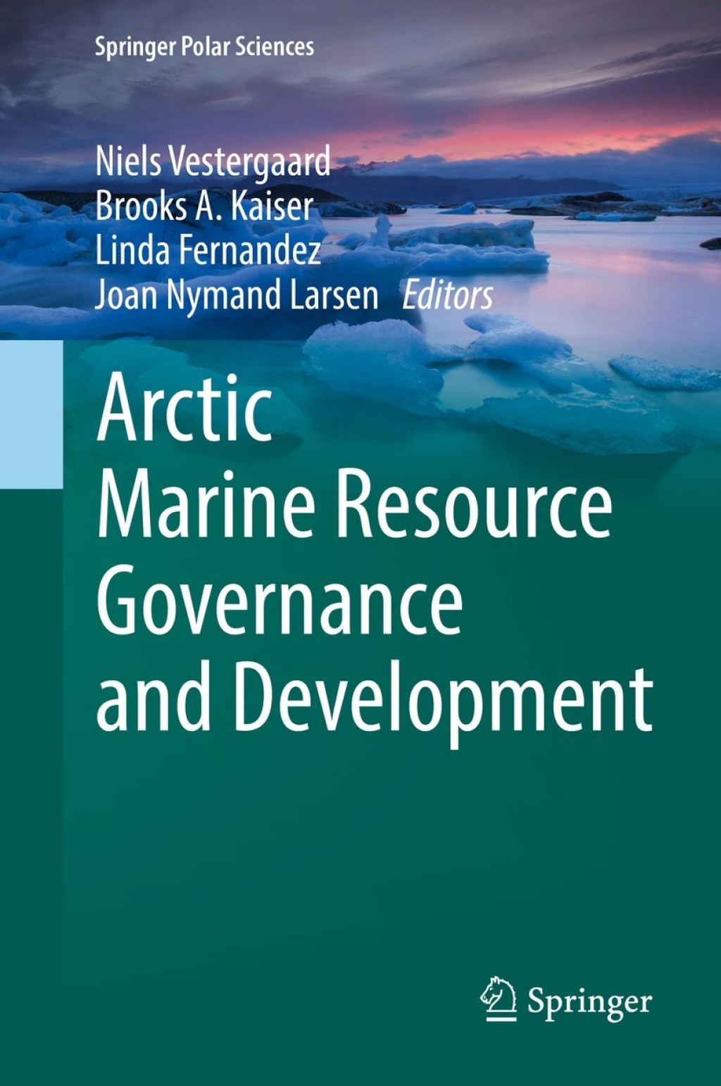 Arctic Marine Resource Governance and Development  â€“ PDF/EPUB Version Downloadable