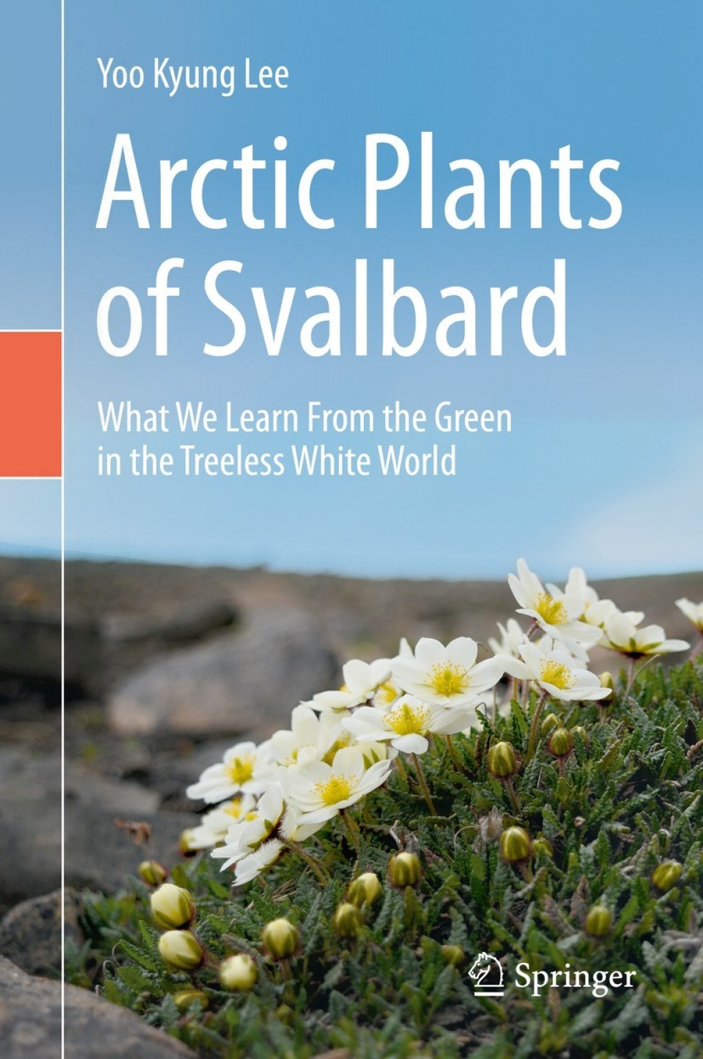 Arctic Plants of Svalbard What We Learn From the Green in the Treeless White World  â€“ PDF/EPUB Version Downloadable