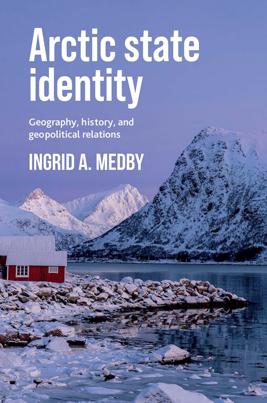 Arctic state identity Geography, history, and geopolitical relations â€“ PDF/EPUB Version Downloadable