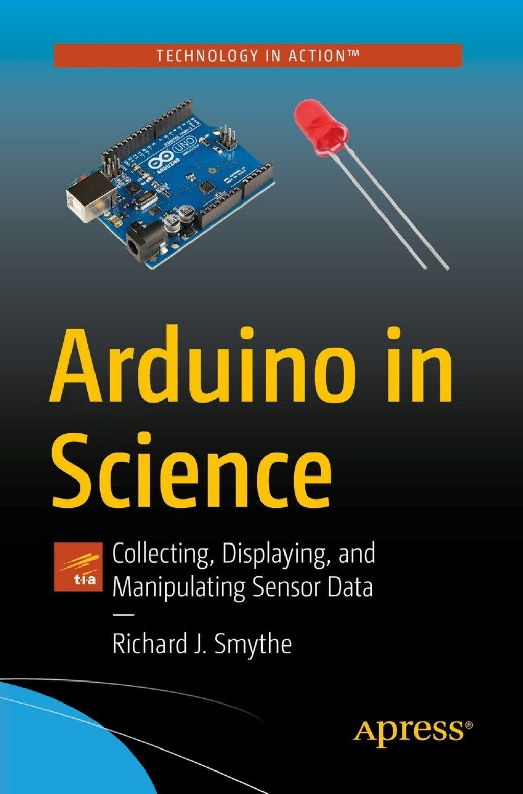 Arduino in Science Collecting, Displaying, and Manipulating Sensor Data  â€“ PDF/EPUB Version Downloadable