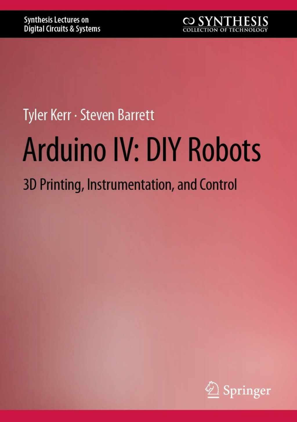 Arduino IV: DIY Robots 3D Printing, Instrumentation, and Control  â€“ PDF/EPUB Version Downloadable