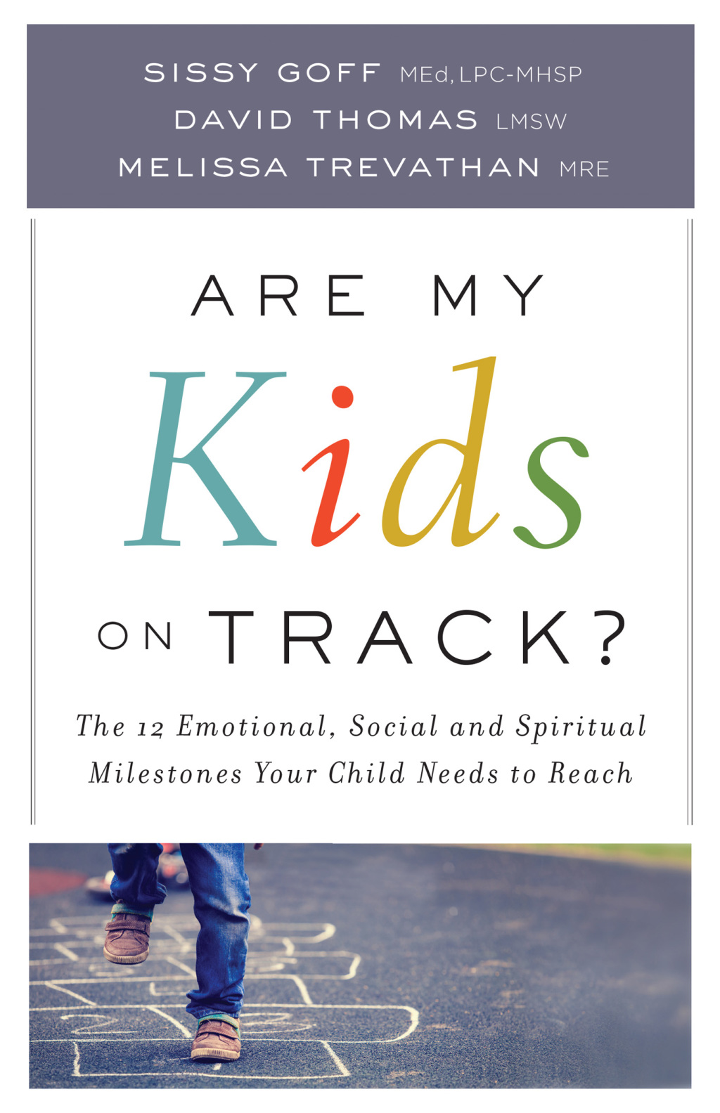 Are My Kids on Track? The 12 Emotional, Social, and Spiritual Milestones Your Child Needs to Reach - (PDF/EPUB Version)