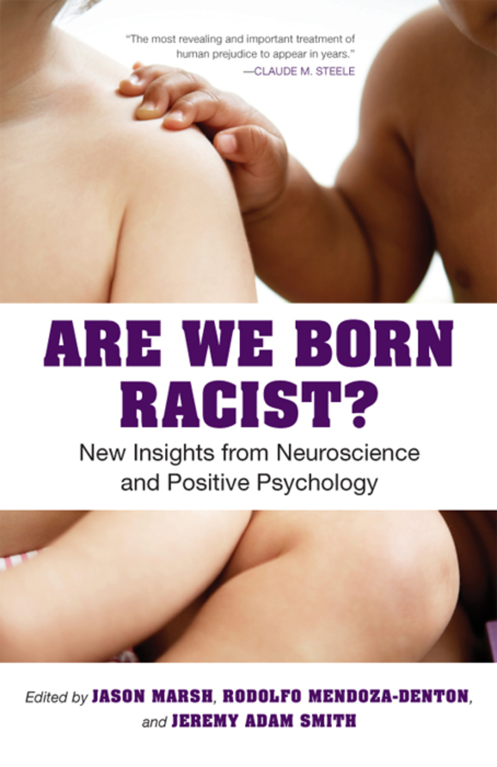 Are We Born Racist? New Insights from Neuroscience and Positive Psychology - (PDF/EPUB Version)