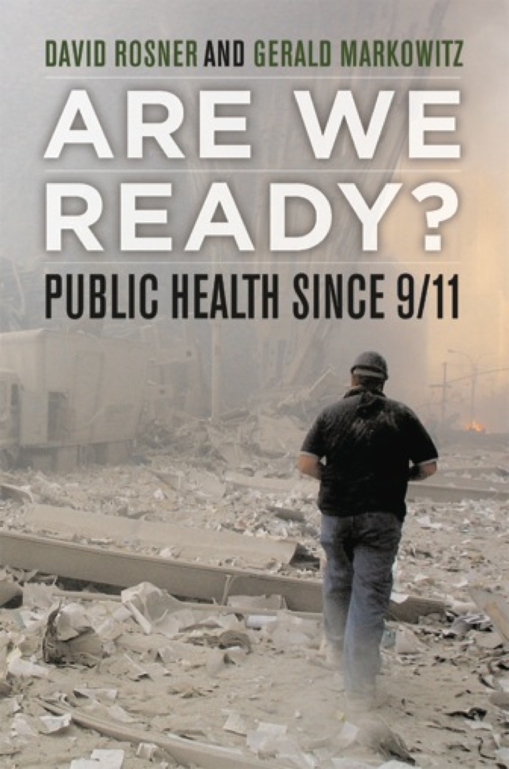 Are We Ready? Public Health since 9/11 1st Edition - (PDF/EPUB Version)