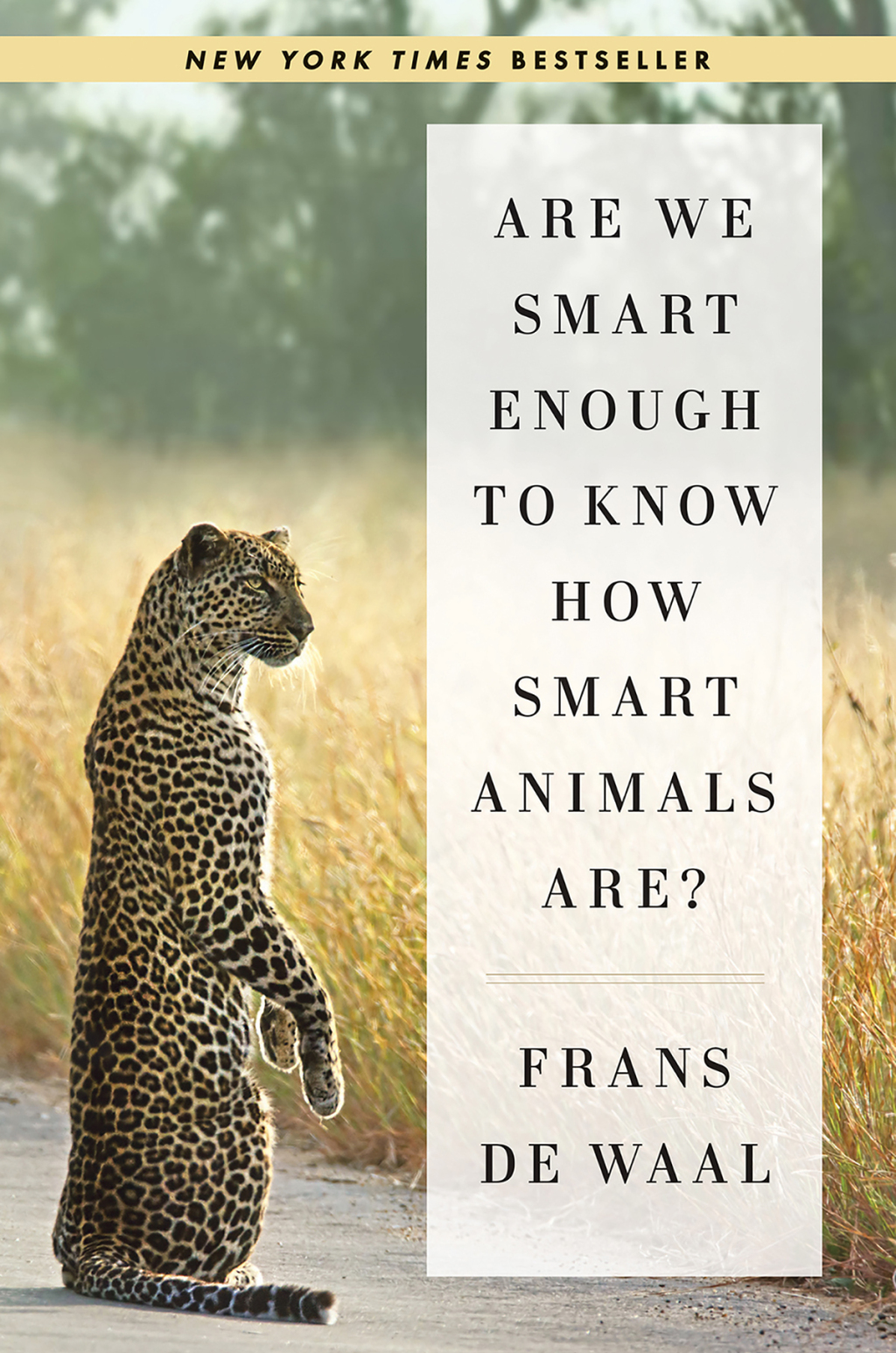 Are We Smart Enough to Know How Smart Animals Are? - (PDF/EPUB Version)