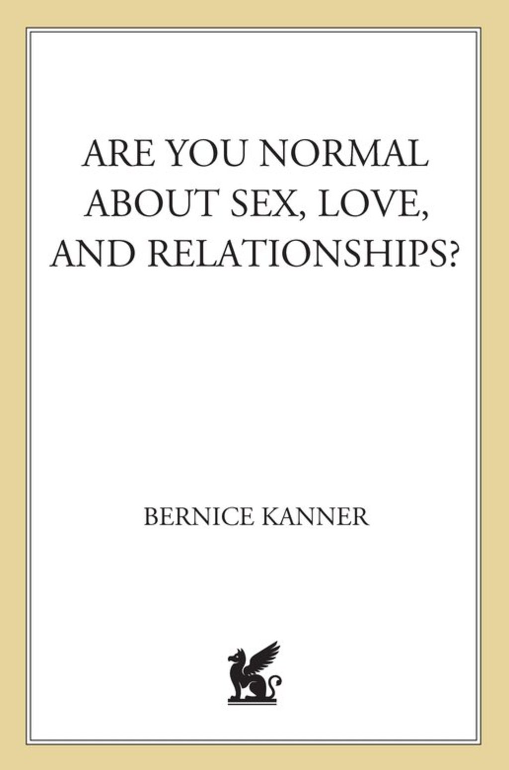 Are You Normal About Sex, Love, and Relationships? - (PDF/EPUB Version)
