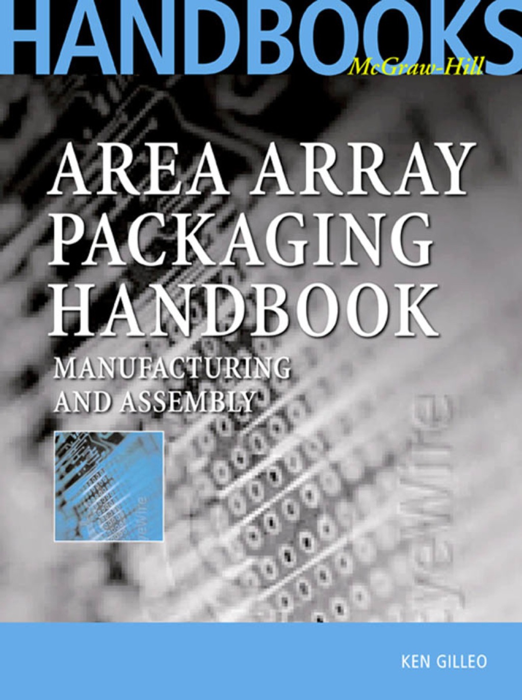 Area Array Packaging Handbook: Manufacturing and Assembly 1st Edition â€“ PDF/EPUB Version Downloadable