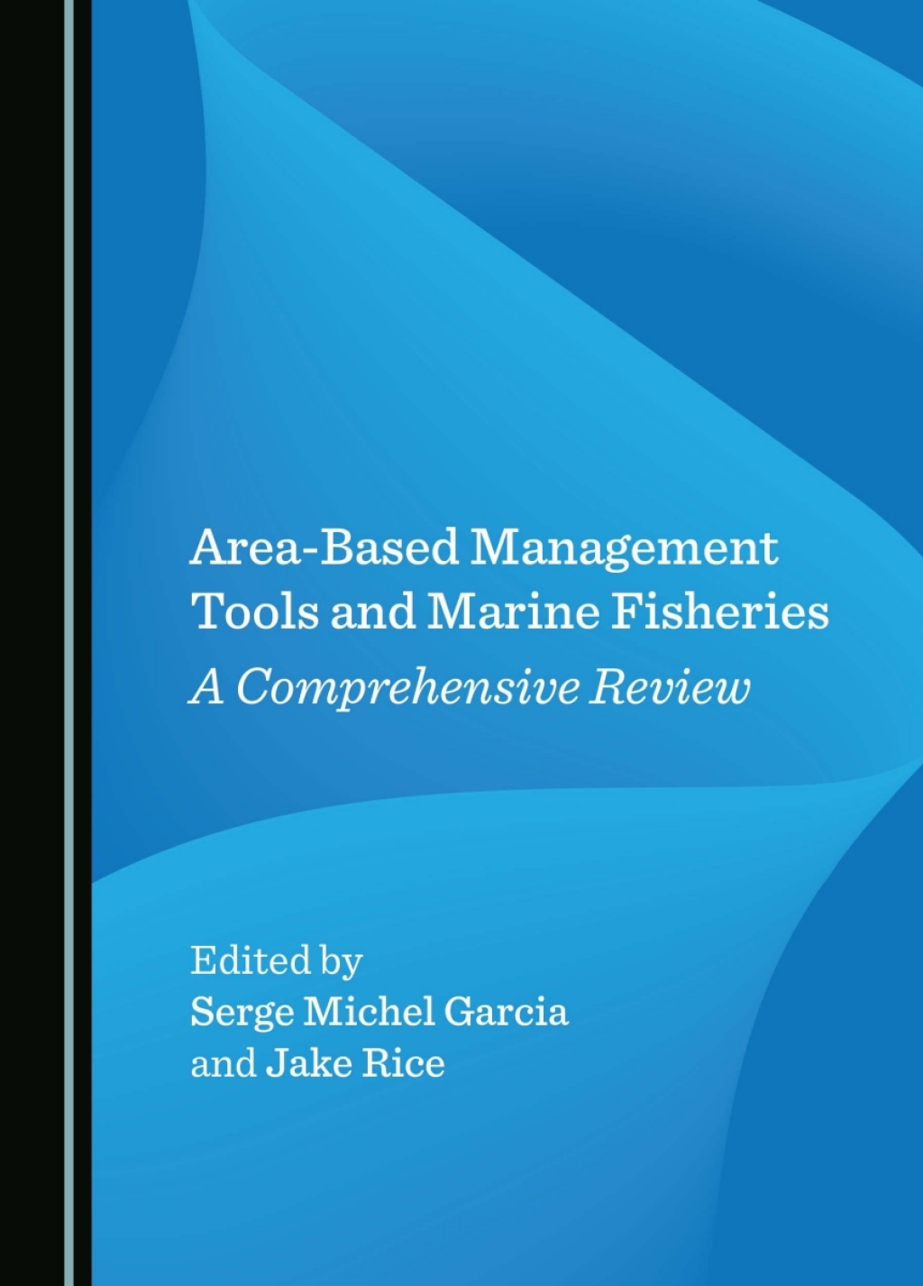Area-Based Management Tools and Marine Fisheries A Comprehensive Review 1st Edition â€“ PDF/EPUB Version Downloadable