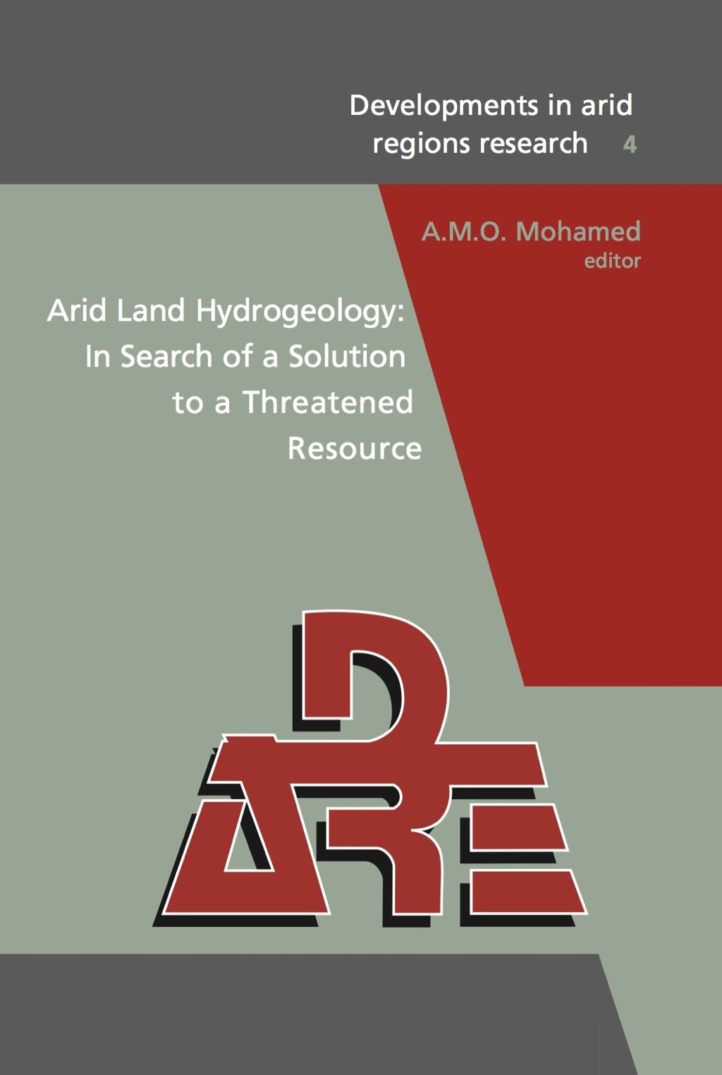 Arid Land Hydrogeology: In Search of a Solution to a Threatened Resource Proceedings of the Third Joint UAE-Japan Symposium on Sustainable GCC Environment and Water Resources (EWR2006), 28 - 30 January 2006, Abu Dhabi, UAE (Volume IV in DARE series) 1st Edition â€“ PDF/EPUB Version Downloadable